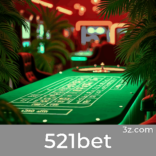521bet: Bônus e Promoções Exclusivas para Você!